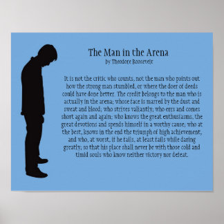 The Man in the Arena 14" X 11" Poster