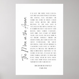 The Man in the Arena - Theodore Roosevelt - Poster