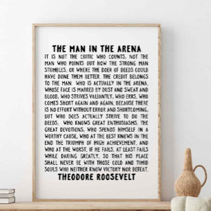 The Man In The Arena, Theodore Roosevelt Quote Poster