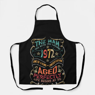 The Man Myth Legend 1972 Aged Perfectly 50thBday Apron