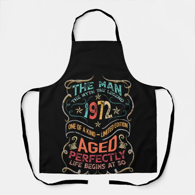 The Man Myth Legend 1972 Aged Perfectly 50thBday Apron (Front)