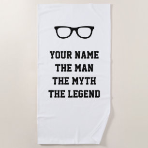 The man myth legend funny spectacles personalized beach towel