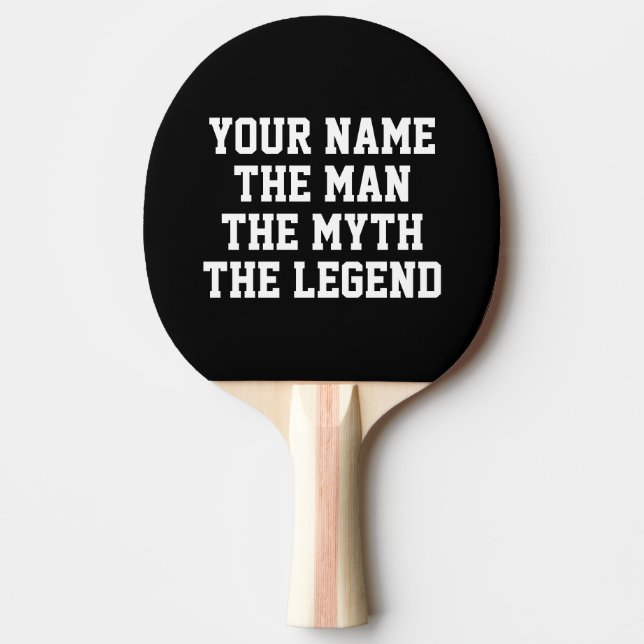 The man myth legend table tennis ping pong paddle (Front)