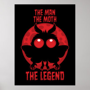 The Man, The Moth, The Legend - Mythical Mothman Poster