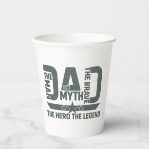The Man, The Myth, The Brave, The Hero, The Legend Paper Cups