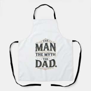 The Man The Myth The Dad Vintage Typography Shirt_ Apron