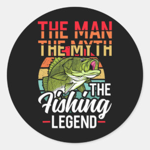 The Man The Myth The Fishing Legend Fish Hunting Classic Round Sticker