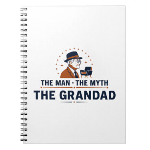 The Man The Myth The Grandad Notebook