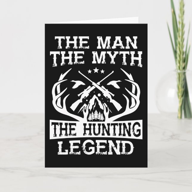 The Man The Myth The Hunting Legend - Camp Card (Front)