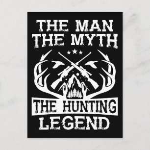 The Man The Myth The Hunting Legend - Camp Postcard