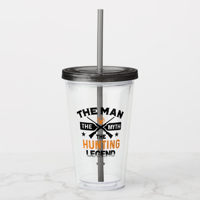 The Man The Myth The Hunting Legend - Deer Acrylic Tumbler (Front)