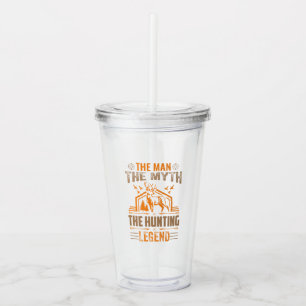 The Man, The Myth, The Hunting Legend - Deer Cabin Acrylic Tumbler