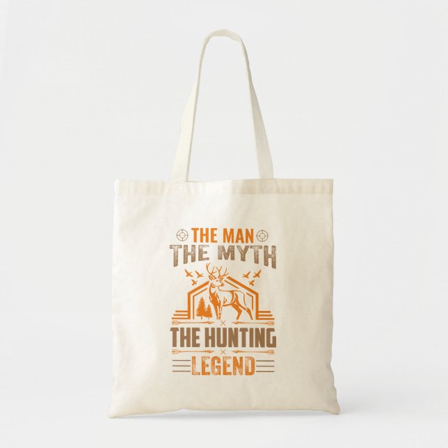 The Man, The Myth, The Hunting Legend - Deer Cabin Tote Bag (Front)