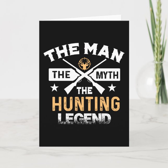 The Man The Myth The Hunting Legend - Deer Card (Front)