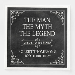 The Man The Myth The Legend 100th Birthday Napkin