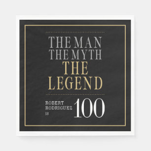 The Man The Myth The Legend 100th Birthday Napkin