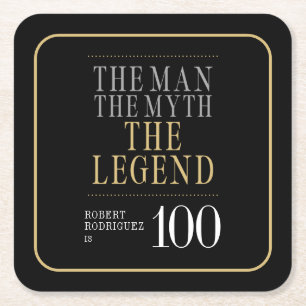 The Man The Myth The Legend 100th Birthday Square Paper Coaster