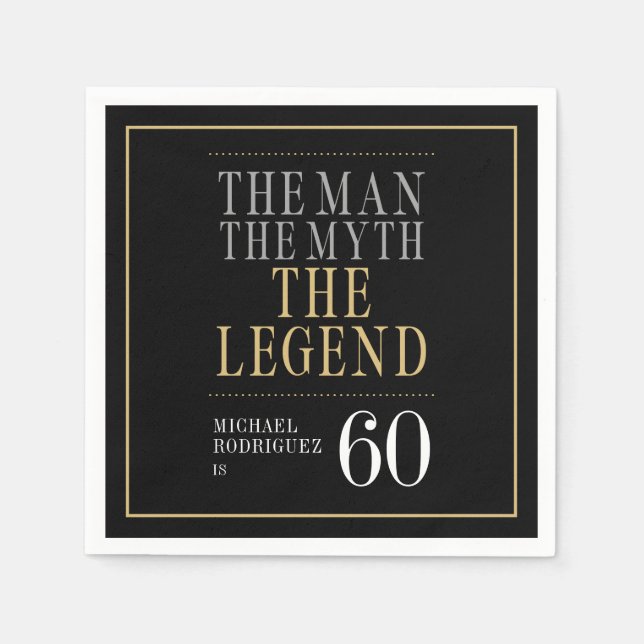The Man The Myth The Legend 60th Birthday Napkin (Front)