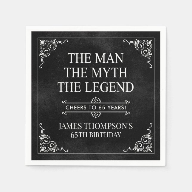 The Man The Myth The Legend 65th Birthday Black  Napkin (Front)