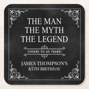 The Man The Myth The Legend 65th Birthday Black  Square Paper Coaster