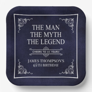 The Man The Myth The Legend 65th Birthday Paper Plate