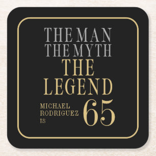 The Man The Myth The Legend 65th Birthday Square Paper Coaster