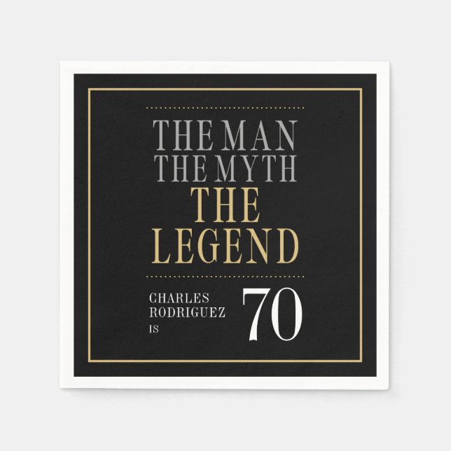 The Man The Myth The Legend 70th Birthday Napkin (Front)