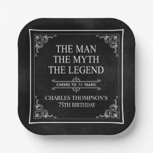 The Man The Myth The Legend 75th Birthday Paper Plate