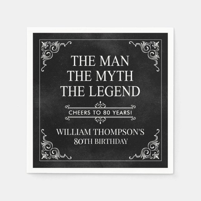 The Man The Myth The Legend 80th Birthday Black  Napkin (Front)