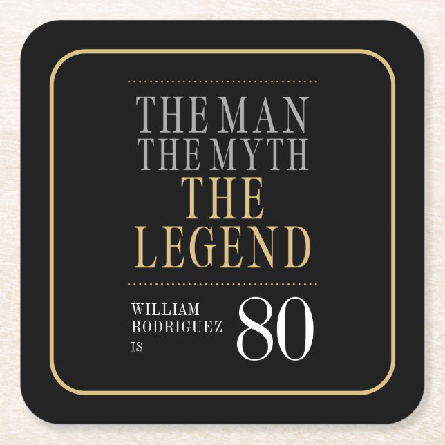 The Man The Myth The Legend 80th Birthday Square Paper Coaster (Front)