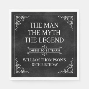 The Man The Myth The Legend 85th Birthday Napkin