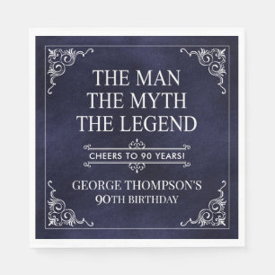 The Man The Myth The Legend 90th Birthday Napkin
