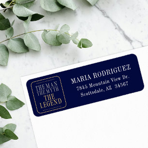 The Man The Myth The Legend Blue Return Address Label