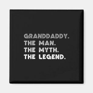 The Man The Myth The Legend Cool Grand-daddy Magnet