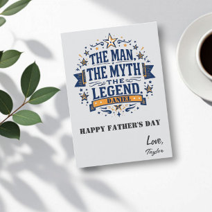 The Man The Myth The Legend   Custom Father's Day Card