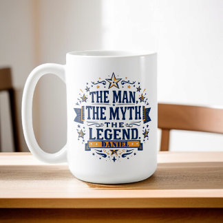 The Man The Myth The Legend | Custom Father's Day Coffee Mug