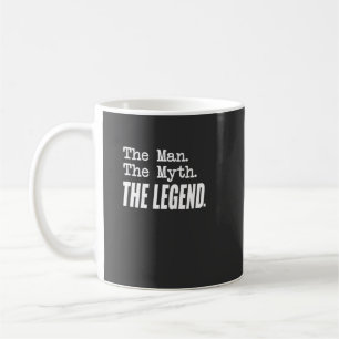 The Man The Myth The Legend - Great Gift For Grand Coffee Mug