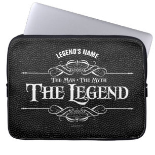 The Man, The Myth, The Legend Laptop Sleeve