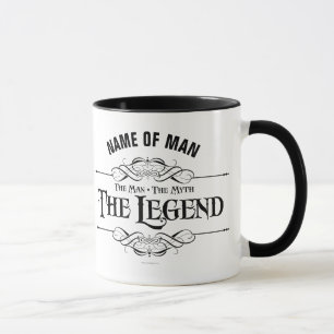 The Man, The Myth, The Legend Mug