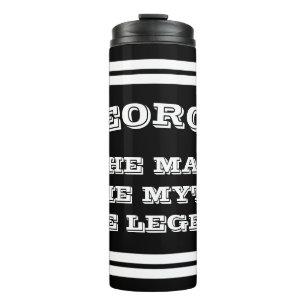 The man the myth the legend thermal tumbler gift