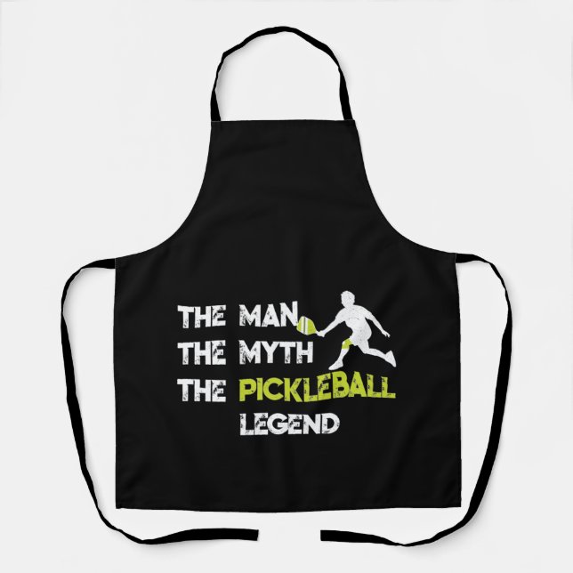 The Man The Myth The Pickleball Legend Apron (Front)