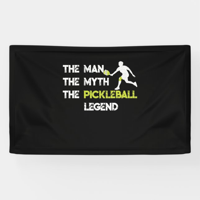 The Man The Myth The Pickleball Legend Banner (Horizontal)