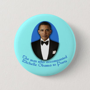 The Man Who Accompanied Michelle Obama to Paris 6 Cm Round Badge