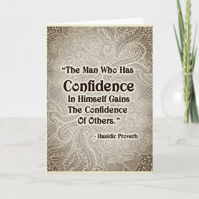 The Man Who Has - Positive Quote´s Card (Front)