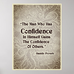 The Man Who Has - Positive Quote´s Poster
