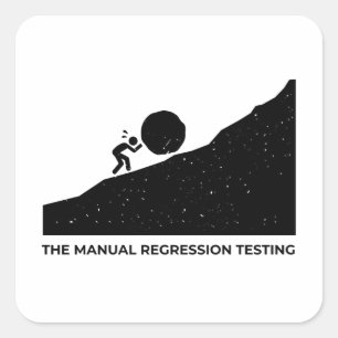 The manual regression testing funny design square sticker
