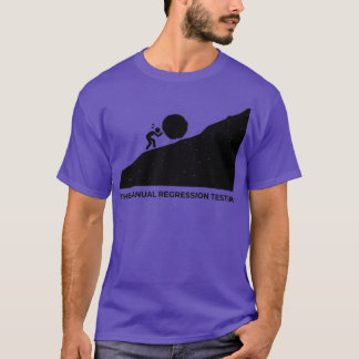 The Manual Regression Testing T-Shirt