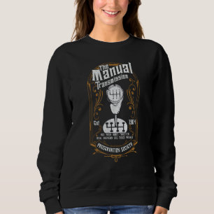 The Manual Transmission Shift Racing Drag Race Car Sweatshirt