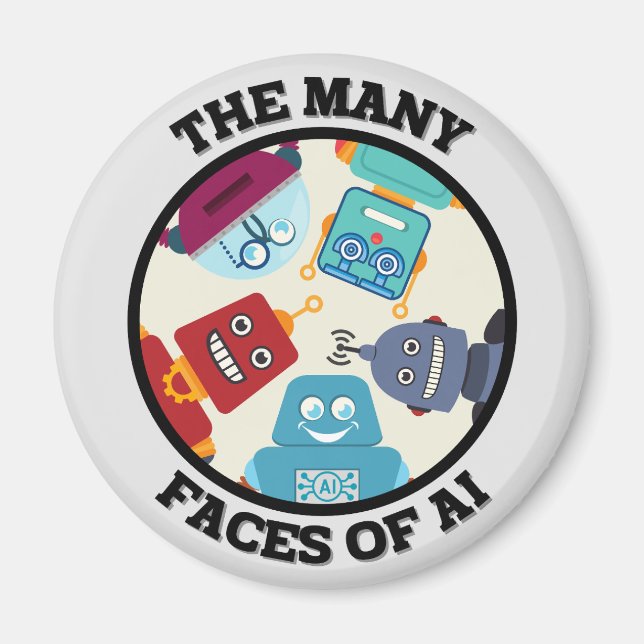 The Many Faces of AI (Artificial Intelligence) Magnet (Front)