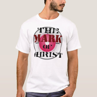 The Mark of Christ T-Shirt